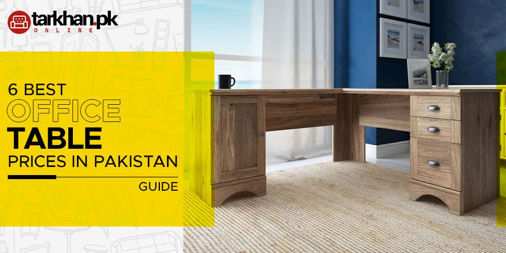 Office Table Prices in Pakistan