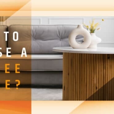 How to Choose a Coffee Table