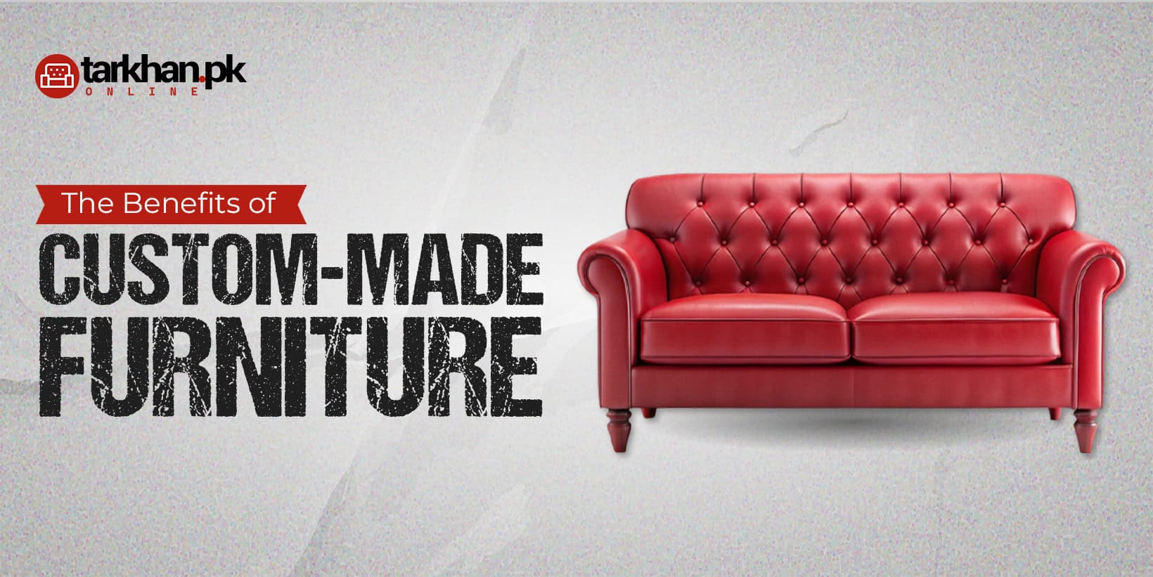 Benefits of Custom-Made Furniture