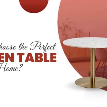 Perfect Kitchen Table for Your Home