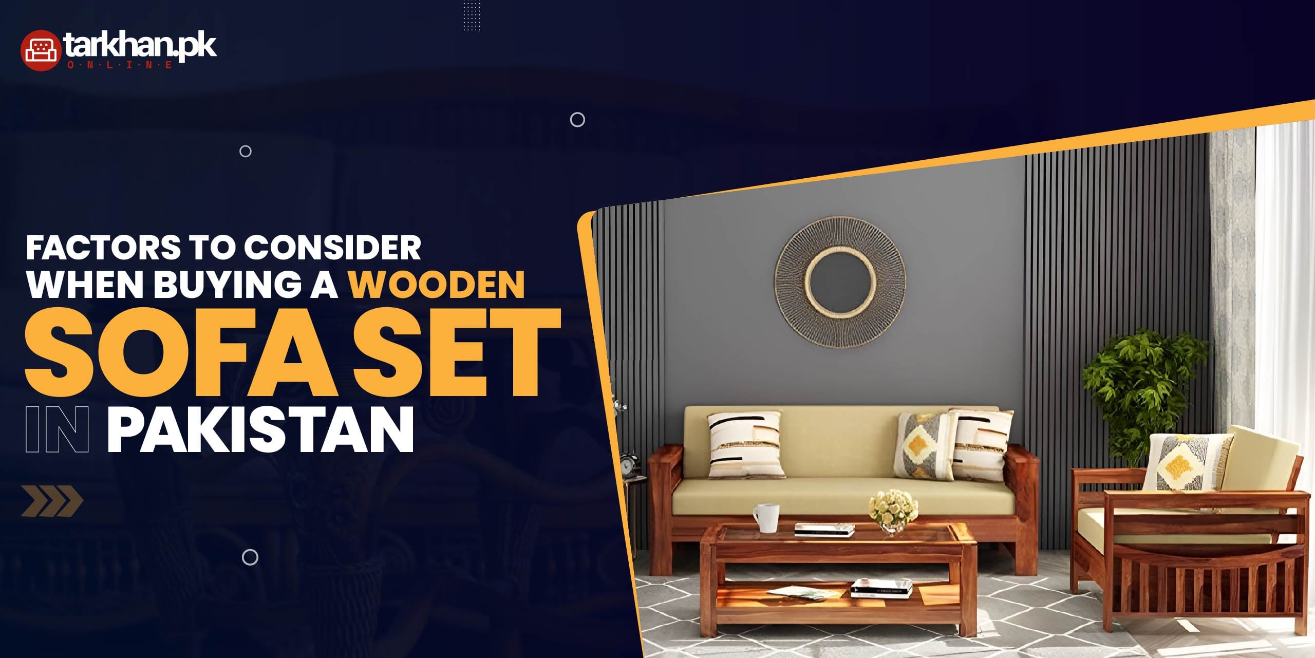 Buying a Wooden Sofa Set in Pakistan
