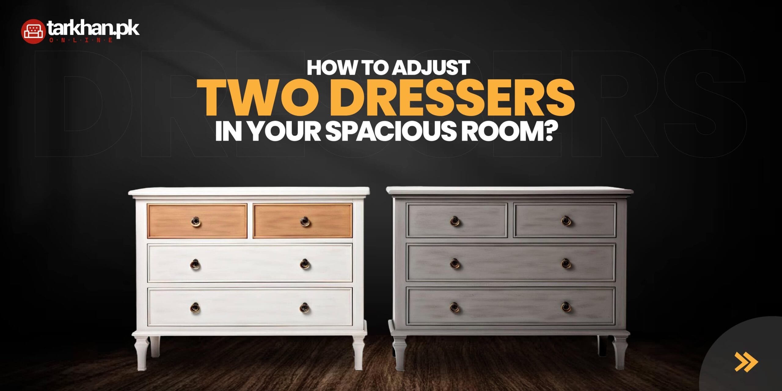 Adjust Two Dressers in Your Spacious Bedroom