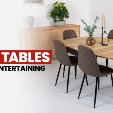 Best Dining Tables for Endless Entertaining